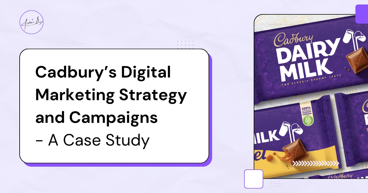 Cadbury’s Digital Marketing Strategy